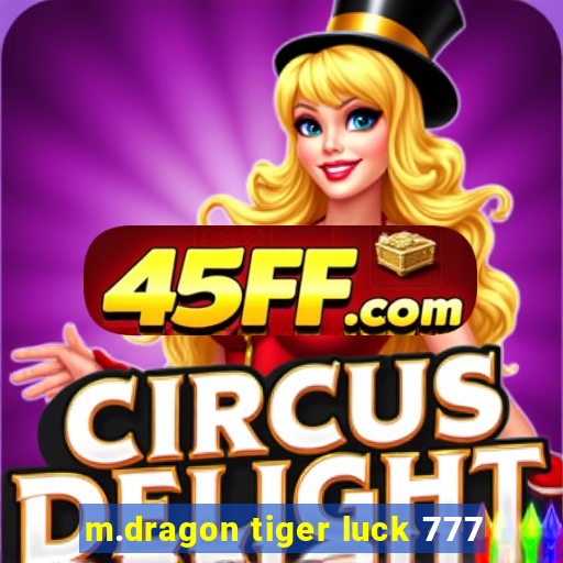 m.dragon tiger luck 777